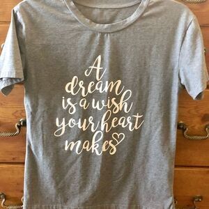 A Dream is a Wish Your Heart Makes T-Shirt